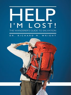 cover image of Help, I'm Lost!